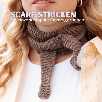 Scarf Workshop - Strickkurs für Anfänger in Köln