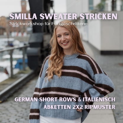 Smilla Sweater Workshop - Strickkurs für Fortgeschrittene in Köln