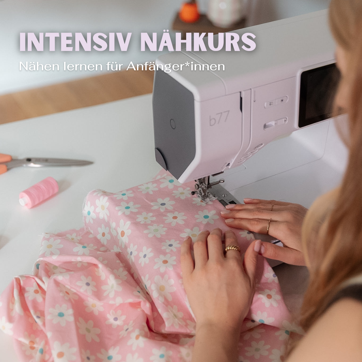Intensivkurs - Nähen lernen für Anfänger