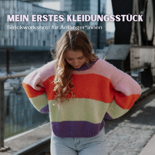 Mein erstes Kleidungsstück – Strickworkshop für Anfänger in Köln